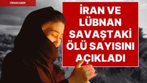 ABD ve İsrail’in İran ve Lübnan’a Yönelik Saldırıları Devam Ediyor: Hayatını Kaybedenlerin Sayısı Açıklandı