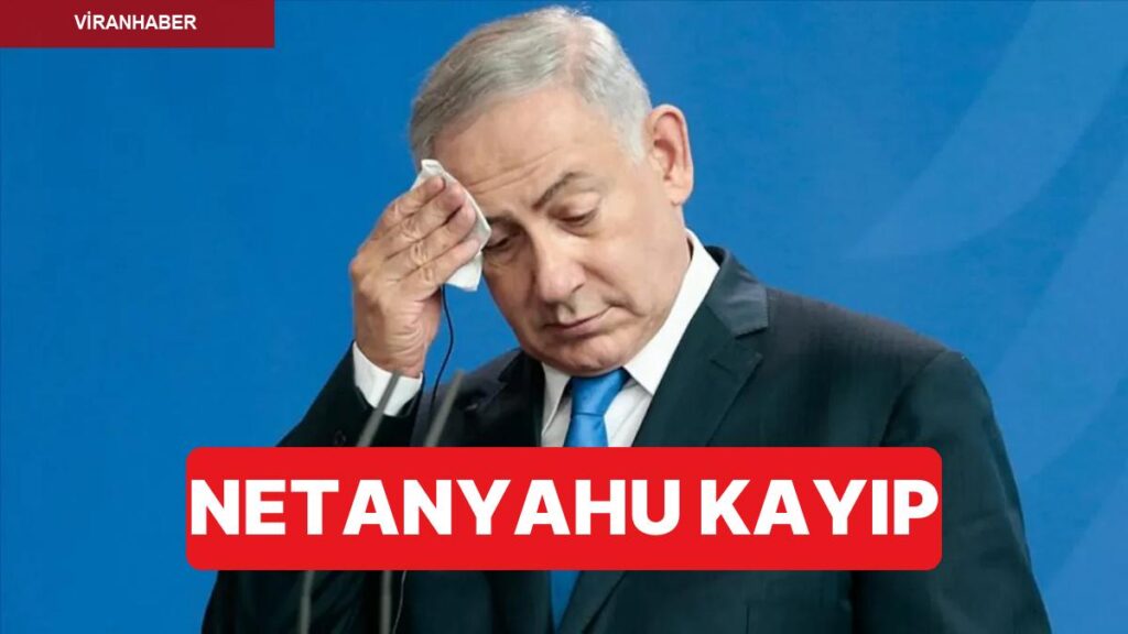 Netanyahu’dan Günlerdir Haber Alınamıyor: Netanyahu Hayatta Değil mi?
